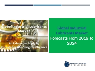 Industrial Lubricants Market to grow at a CAGR of 2.64%  (2024-2018)