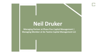 Neil Druker - Proficient in Implementing Business Plans