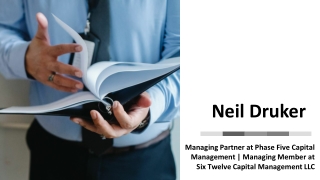 Neil Druker - Provides Consultation in Strategic Planning