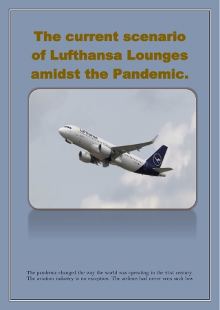 The current scenario of Lufthansa Lounges amidst the Pandemic.
