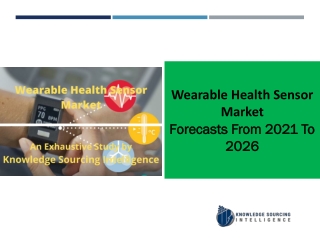 Wearable Health Sensor Market expected to reach  US$4,645.160 million by