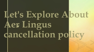 Let's Explore About Aer Lingus cancellation policy