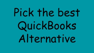 Pick the best QuickBooks Alternative