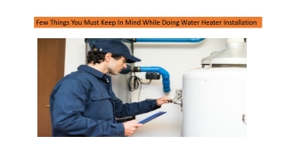 Few Things You Must Keep In Mind While Doing Water Heater Installation