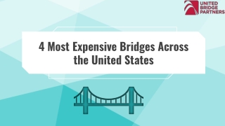 4 Most Expensive Bridges Across the United States