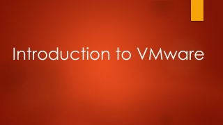 Introduction to  VMware