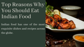 Top Reasons Why You Should Eat Indian Food