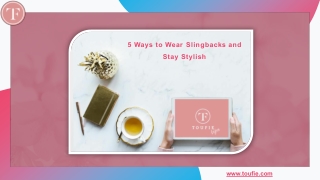 5 Ways to Wear Slingbacks and Stay Stylish