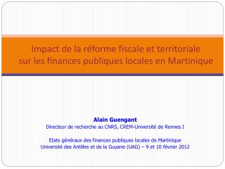 Impact de la réforme fiscale et territoriale sur les finances publiques locales en Martinique