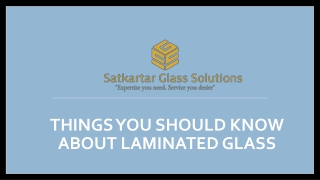 Things you should know about Laminated Glass