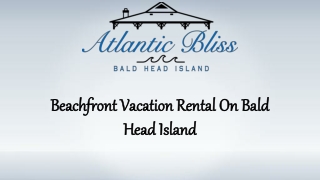 Popular Beachfront Vacation Rental on Bald Head Island in USA