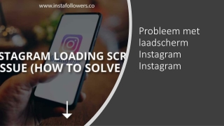 Probleem met laadscherm Instagram