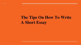 The Tips On How To Write A Short Essay