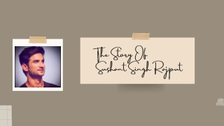 The Story Of  Sushant Singh Rajput PPT