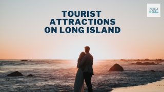 Top Tourist attractions of Long Island