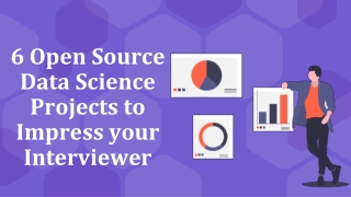 6 Open Source Data Science Projects To Impress Your Interviewer