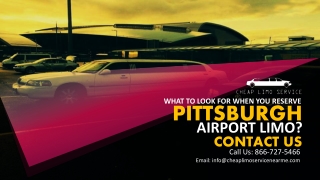 What to Look for when you Reserve Pittsburgh Airport Limo