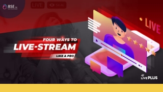 Four Ways to Live Stream Like a Pro with LivePlus