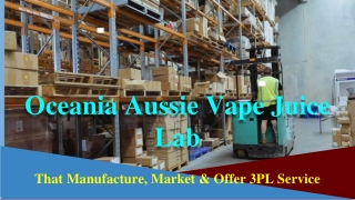 Oceania Eliquid Lab That Manufacture, Market & Offer 3PL Service