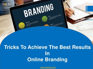 Tricks To Achieve The Best Results In Online Branding