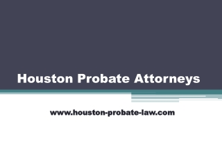 Houston Probate Attorneys - houston-probate-law.com