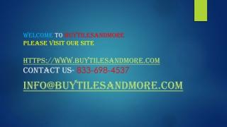 WELCOME TO BUYTILESANDMORE