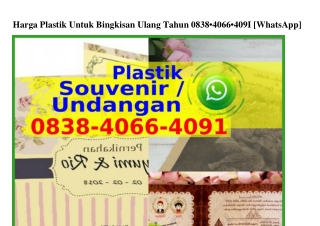 Harga Plastik Untuk Bingkisan Ulang Tahun ౦8ᣮ8•4౦ϬϬ•4౦ᑫ1[WA]