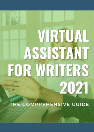 Virtual Assistant for Writers 2021