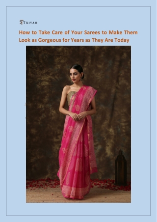 How to Take Care of Your Sarees to Make Them Look as Gorgeous for Years as They Are Today