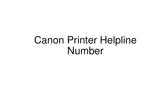 Call Canon Printer Helpline Number at  1 833-530-2440