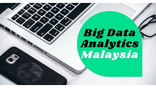 Big Data Analytics Malaysia