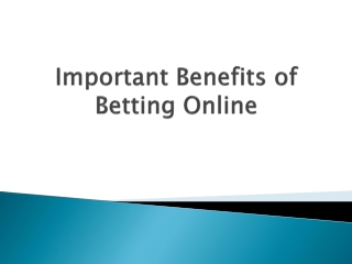 Important-Benefits-of-Betting-Online