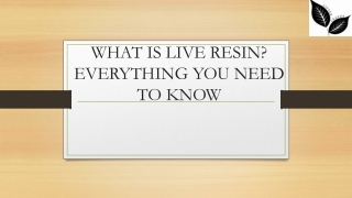 What is live resin? everything you need to know