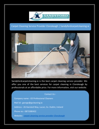 Carpet Cleaning Service Provider Clonskeagh | Sandyfordcarpetcleaning.ie