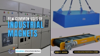 Few Common Uses Of Industrial Magnets