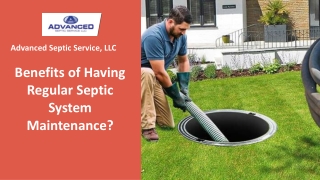 Benefits of Regular Septic System Maintenance