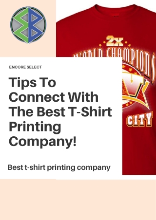 Here Are The Tips For Best T-Shirt Printing Company In Florida | Encore Select