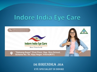 Eye Care Centre in Indore - Dr Birendra Jha