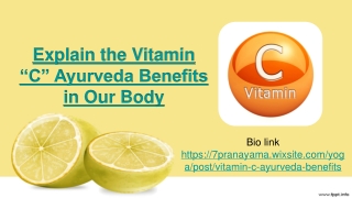 Explain the Vitamin “C” Ayurveda Benefits in Our Body