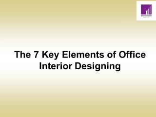 The 7 Key Elements of Office Interior Designing