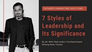 7 Styles of Leadership and Its Significance