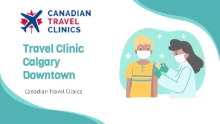 Travel Clinic Calgary Downtown – Canadian Travel Clinics