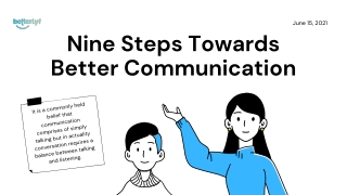 Nine Steps towards Better Communication