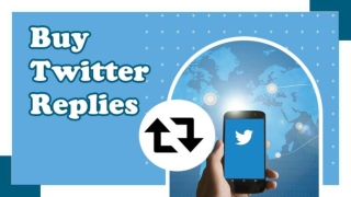 Buy Twitter Replies- Get Positive & Related Replies by Your System