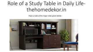 Role of a Study Table in Daily Life- thehomedekor.in