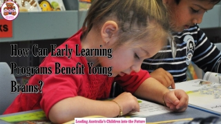 How Can Early Learning Programs Benefit Young Brains?