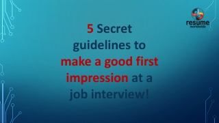 5 Secret guidelines to make a good first impression at a job interview!