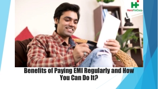 Benefits of Paying EMI Regularly and How You Can Do It