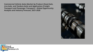 Commercial Vehicle Axles Market Product Development Strategies by Prominent Play