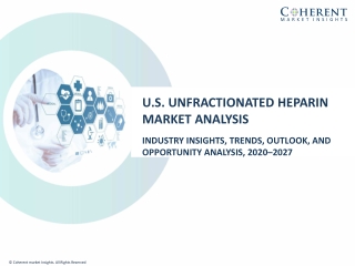U.S. Unfractionated Heparin Market Share, Opportunity Analysis, 2019– 2027
